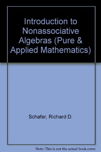 Book An Introduction To Nonassociative Algebras free