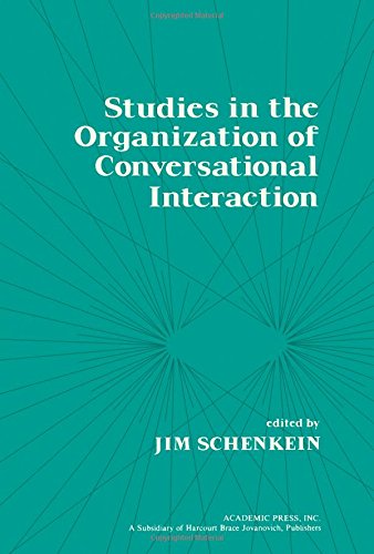 Book Studies in the organization of conversational interaction (Language, thought, and culture) free