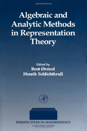Book Algebraic and Analytic Methods in Representation Theory (Perspectives in Mathematics) free