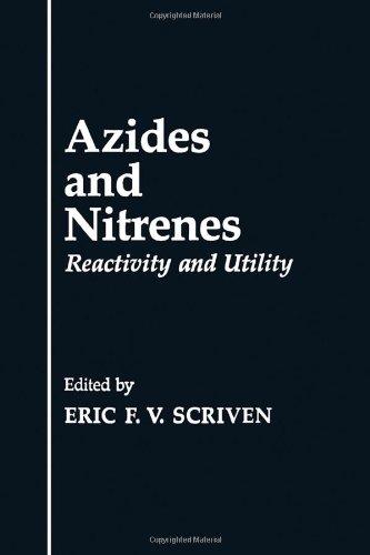 Book Azides and Nitrenes: Reactivity and Utility free