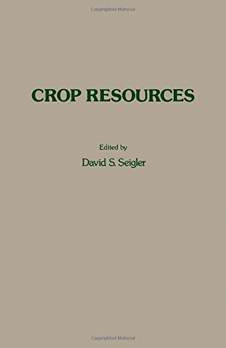 Book Crop resources: Proceedings of the 17th annual meeting of the Society for Economic Botany, the University of Illinois, Urbana, June 13-17, 1976 free