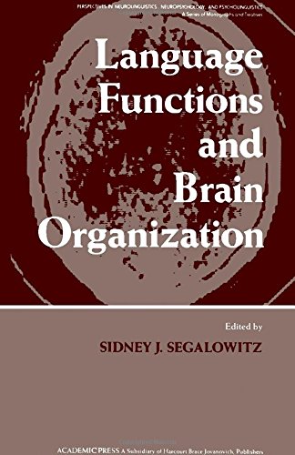 Book Language Functions and Brain Organization (Perspectives in neurolinguistics, neuropsychology, and psycholinguistics) free
