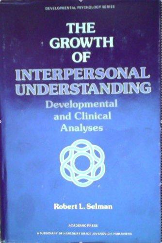 Book The Growth of Interpersonal Understanding: Developmental and Clinical Analyses (Developmental psychology series) free