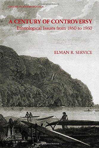 Book A Century of Controversy: Ethnological Issues from 1860-1960 (Studies in Anthropology) free