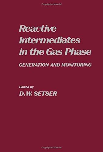 Book Reactive Intermediates in the Gas Phase: Generation and Monitoring free