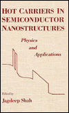 Book Hot Carriers in Semiconductor Nanostructures: Physics and Applications free