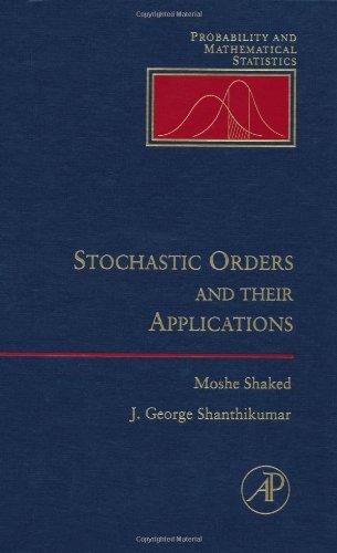 Book Stochastic Orders and Their Applications (Probability and Mathematical Statistics) free