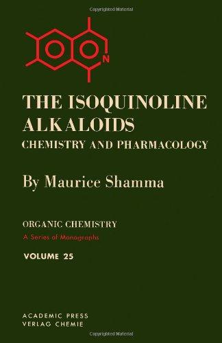 Book The isoquinoline alkaloids: chemistry and pharmacology (Organic chemistry; a series of monographs) free