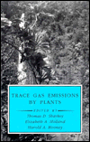 Book Trace Gas Emissions by Plants (Physiological Ecology) free