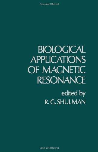 Book Biological Applications of Magnetic Resonance free