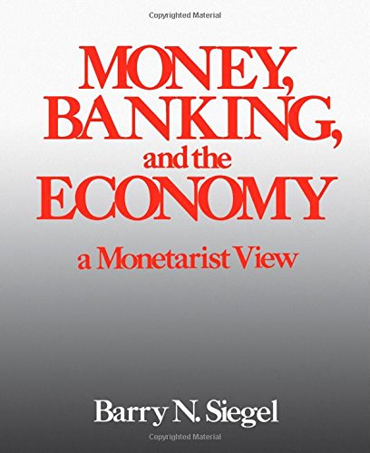 Book Money, Banking, and the Economy: A Monetarist View free
