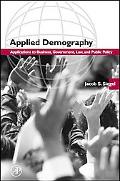 Book Applied Demography: Applications to Business, Government, Law, and Public Policy free