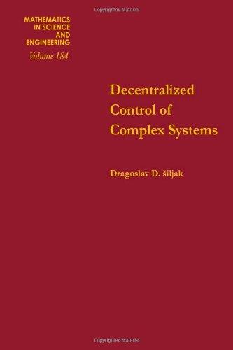 Book Decentralized control of complex systems, Volume 184 (Mathematics in Science and Engineering) free