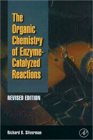 Book Organic Chemistry of Enzyme-Catalyzed Reactions, Revised Edition free