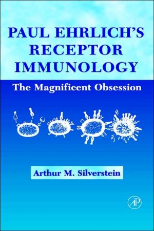 Book Paul Ehrlich's Receptor Immunology: The Magnificent Obsession free