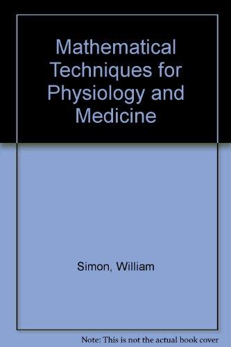 Book Mathematical techniques for physiology and medicine free