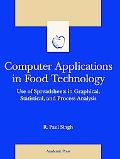 Book Computer Applications in Food Technology: Use of Spreadsheets in Graphical, Statistical, And Process Analysis (Food Science and Technology) free
