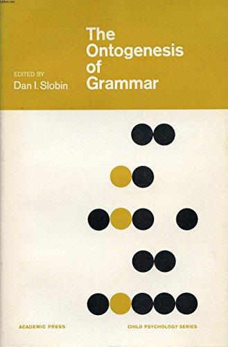 Book The Ontogenesis of grammar;: A theoretical symposium (The Child psychology series) free