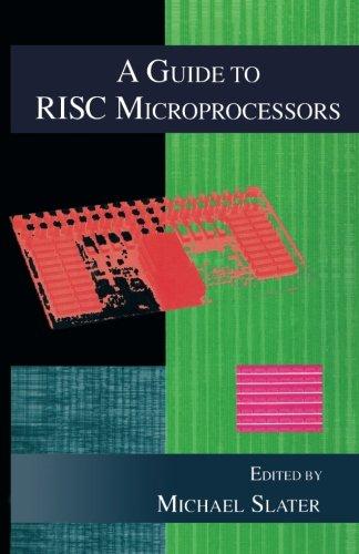 Book A GUIDE TO RISC MICROPROCESSORS free
