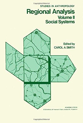Book Regional Analysis. Volume II: Social Systems (Studies in Anthropology) (v. 2) free