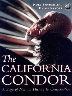 Book The California Condor: A Saga of Natural History and Conservation (Ap Natural World) free
