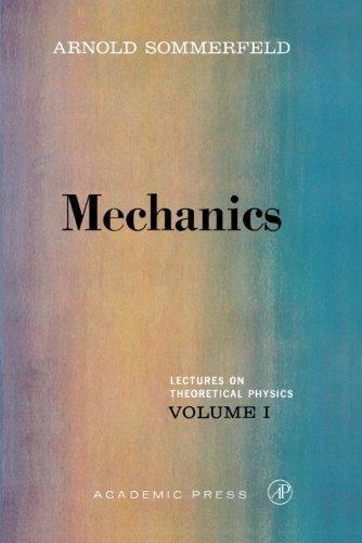 Book Lectures on Theoretical Physics: Mechanics: 001 free