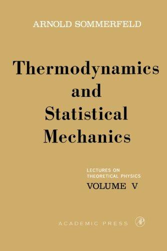 Book Thermodynamics and Statistical Mechanics: Lectures on Theoretical Physics: 005 free