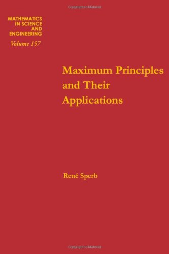 Book Maximum principles and their applications, Volume 157 (Mathematics in Science and Engineering) free