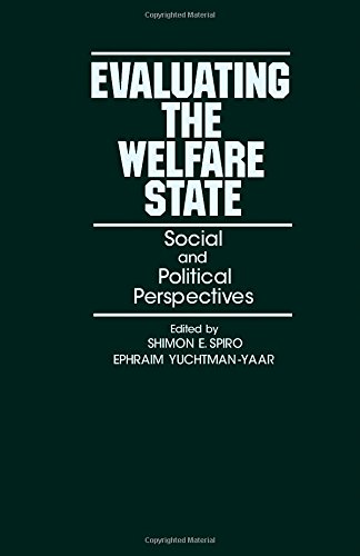 Book Evaluating the Welfare State: Social and Political Perspectives free