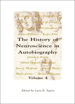 Book The History Of Neuroscience In Autobiography, Volume 4 (Autobiographies) free