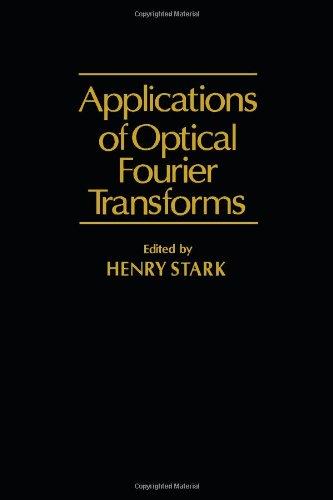 Book Applications of Optical Fourier Transforms free