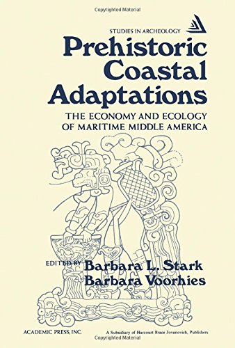 Book Prehistoric Coastal Adaptations: The Economy and Ecology of Maritime Middle America (Studies in archeology) free