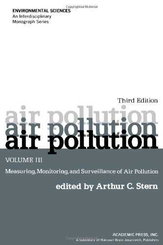 Book Air Pollution, Volume 3: Measuring, Monitoring and Surveillance of Air Pollution free