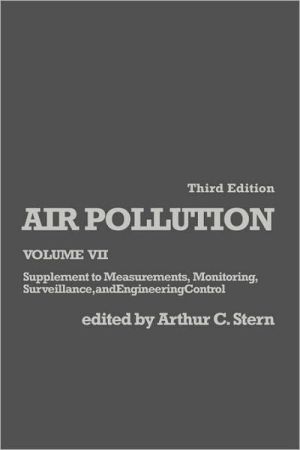 Book Air Pollution: Supplement to Measurements, Monitoring, Surveillance, and Engineering Control (Volume 7) (Environmental Sciences, Volume 7) free