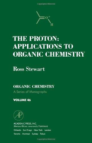 Book The proton, applications to organic chemistry free