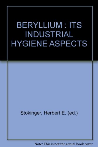 Book Beryllium, Its Industrial Hygiene Aspects free