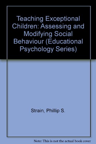 Book Teaching exceptional children: Assessing and modifying social behavior (Educational psychology) free