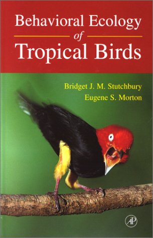 Book Behavioral Ecology Of Tropical Birds (ap Natural World) free