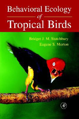 Book Behavioral Ecology of Tropical Birds free