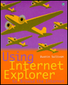 Book Using Internet Explorer to Browse the Internet free
