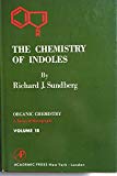 Book The chemistry of indoles (Organic chemistry; a series of monographs) free