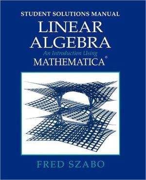 Book Linear Algebra with Mathematica, Student Solutions Manual: An Introduction Using Mathematica free
