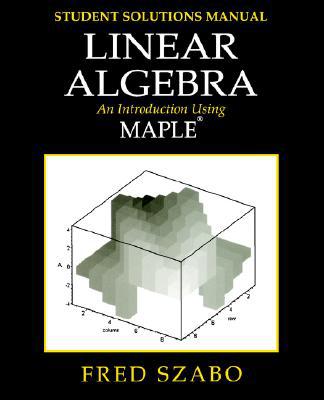 Book Linear Algebra with Maple, Lab Manual: An Introduction Using Maple free