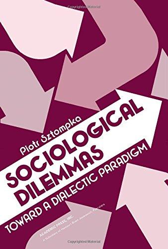 Book Sociological Dilemmas: Toward a Dialectic Paradigm free