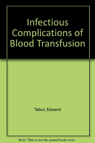 Book Infectious Complications Of Blood Transfusion free