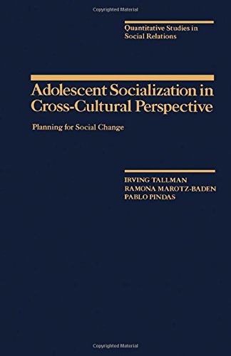Book Adolescent Socialization in Cross-Cultural Perspective: Planning for Social Change (Quantitative studies in social relations) free