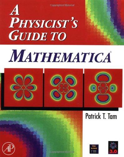 Book A Physicist's Guide to Mathematica free