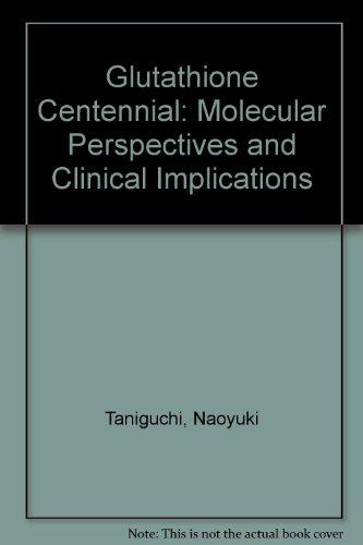 Book Glutathione Centennial: Molecular Perspectives and Clinical Implications free