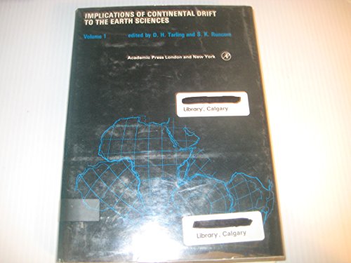 Book Implications of continental drift to the earth sciences: NATO Advanced Study Institute, April 1972, The University of Newcastle upon Tyne (v. 1) free