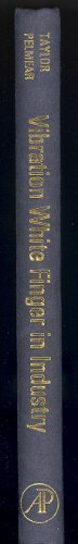 Book Vibration White Finger In Industry: A Report Comprising Edited Versions Of Papers Submitted To The Department Of Health And Social Security In December 1973 free